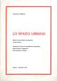 Lo spazio urbano. Nozioni sulla questione progettuale a scala urbana 
