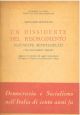  Un dissidente del risorgimento (Giuseppe Montanelli) con documenti inediti. Aggiunta la ristampa del saggio montanelliano 