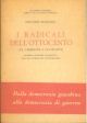 I radicali del'ottocento (Da Garibaldi a Cavallotti). Seconda edizione aumentata con una storia del trasformismo 