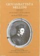  Giovambattista Melloni agiografo (1713-1781) nel suo tempo e nel suo ambiente. Giornate di studio nel secondo centenario della morte. Pieve di Cento 24 ottobre 1981-22 maggio 1982 