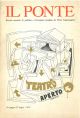 Il ponte. Rivista mensile di politica e letteratura fondata da Piero Calamandrei. Anno XXV, n. 6-7, giugno - luglio 1969 Direttore Enzo Enriques Agnoletti 