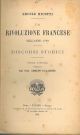 La rivoluzione francese dell'anno 1789. Discorsi storici. Opera postuma pubblicata dal Prof. Adolfo Galassini 