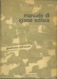  Manuale di igiene edilizia. Guida teorico-pratica per architetti, ingegneri e medici igienisti. Prefazione di G. Cambosu 