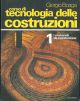 Corso di tecnologia delle costruzioni. 1: i materiali da costruzione 