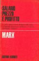 Salario, prezzo e profitto A cura di V. Vitello Traduzione di P. Togliatti 