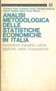 Analisi metodologica delle statistiche economiche in Italia. Agricoltura, industria, valore aggiunto, salari, occupazione 