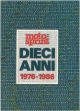  Motosprint dieci anni 1976-1986. Dieci anni di eventi del motociclismo 