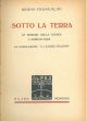 Sotto la terra. Le miniere della Tunisia. L'agricoltura. Le popolazioni - Il lavoro italiano 