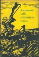  Documenti sulla rivoluzione cinese A cura di R. Bonchio Prefazione di P. Robotti 