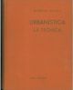  Urbanistica. La tecnica 