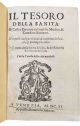 Il Tesoro della sanità, di Castor Durante da Gualdo, medico & cittadino romano. Nel quale s'insegna il modo di confermar la Sanità, e prolongar la vita. Et si tratta della natura de' cibi, & de' Rimedij de' nocumenti loro...