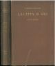 La città di Dio. Parte I: (Libri I-II). Parte II: (libri III-IV). Testo, introduzione e note di C. Costa 