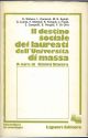 Il destino sociale dei laureati dell'università di massa 