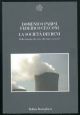 La società dei beni. Dalla famiglia allo stato alle imprese private