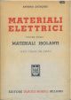 Materiali elettrici. Vol. 1°: materiali isolanti 