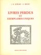  Livres perdus et exemplaires uniques. Bordeaux, 1872, ma 