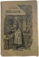 Cucina pratica Ferrarese: compilata sull'esperienza, ricercatissima e indispensabile a tutte le famiglie