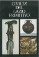 Civiltà del Lazio primitivo. Palazzo delle Esposizioni, Roma, 1976 