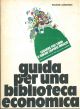 Guida per una biblioteca economica 