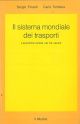 Il sistema mondiale dei trasporti. L'economia-mondo nel XX secolo 