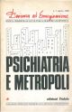 Psichiatria e metropoli. numero monografico di Devianza ed emarginazione, n. 1, marzo 1982 
