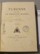Turenne, sa vie, les institutions militaires de son temps 