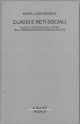 Classi e reti sociali. Risorse e strategie degli attori nella riproduzione delle diseguaglianze 