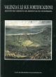  Valenza e le sue fortificazioni. Architettura e urbanistica dal medioevo all'età contemporanea 