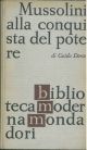 Mussolini alla conquista del potere