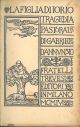 La figlia di Iorio. Tragedia pastorale di Gabriele D'Annunzio 