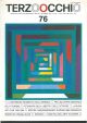  Terzoocchio, Trimestrale d'arte contemporanea. Anno 21, n. 3, (76), settembre 1995. Tra gli altri: Il centenario incompiuto della Biennale; M. Verdone, per una storia municipale del futurismo; fotografia della libertà e delle dittature; Art Club 1945-199