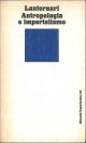 Antropologia e imperialismo e altri saggi 