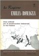 La Regione Emilia-Romagna. Zone ottimali per le localizzazioni industriali in Val Padana. Organo dell'unione Regionale delle provincie emiliane. Anno XI, settembre-ottobre 1965 