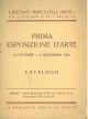  Prima esposizione d'arte. 16 ottobre - 6 novembre 1932. Catalogo 