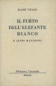 Il furto dell'elefante bianco e altri racconti 
