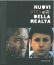  Nuovi pittori della realtà. PAC - Padiglione d'arte contemporanea, ottobre-novembre 2007 