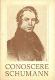  Conoscere Schumann. Sei concerti e una mostra, marzo-maggio 1982 