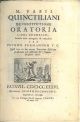 M. Fabii Quinctiliani De institutione oratoria libri duodecim, summa cura recogniti & emendati per Petrum Burmannum V.C. Quid vero in hac prima Patavina editione praestitum vel additum sit, sequens praefatio docet. IL SOLO PRIMO VOLUME 