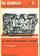 La vita quotidiana a Roma. Vol. I: La vita privata 