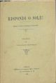  Rispondi o sole! Rime e versi di Cornelia Antolini 