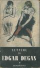  Lettere di Edgar Degas (1872-1910) Traduzione di G. Porro A cura di G. Veronesi 