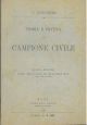  Teoria e pratica del campione civile. Quarta edizione riordinata, ampliata e corredata delle leggi sul patrocinio gratuito e sul fondo pel culto 