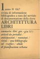  Architettura libri. Rivista di informazione bibliografica a cura del servizio di documentazione della Cluva.  N. 1, anno II, 1967 