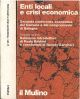 Enti locali e crisi economica. Seconda conferenza economica del Comune e del comprensorio di Bologna, ottobre 1975. Volume primo: relazione introduttiva di P. Babbini e conclusioni di R. Zangheri. Volume secondo: interventi 