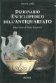 Dizionario enciclopedico dell'antiquariato Supervisione di G. Gregorietti 