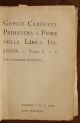 Primavera e Fiore della Lirica Italiana. Tomo 1 e 2