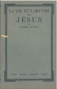 La vie et l'oeuvre de Jésus 