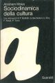 Sociodinamica della cultura Interventi di P. Baldelli G. Bechelloni U. Eco F. Rositi P. Terni 