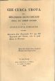  Chi cerca trova ossia riflessioni di un toscano sopra gli acerbi giudizi di un giornalista lombardo. Estratto dal fascicolo n. 49 del giornale del Genio, che si pubblica in Firenze 