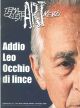 Tema Celeste Art News. Addio Leo Occhio di Lince. Supplemento al numero 76 di Tema celeste, ottobre - dicembre 1999 